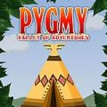 Pygmy: Valley of Adventures