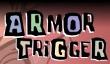 Armor Trigger